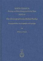 Die Chronographia Des Michael Psellos: Kaisergeschichte, Autobiographie Und Apologie 3895004057 Book Cover