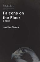 Falcons on the Floor 1512382337 Book Cover