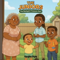 The Juniors: The Backyard Treasure Hunt (Cousins) B0G76LBKCV Book Cover