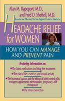 Headache Relief for Women: How You Can Manage and Prevent Pain 0316733911 Book Cover