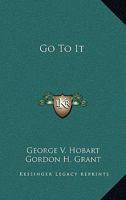 Go To It 0548496684 Book Cover