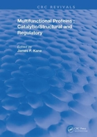 Multifunctional Proteins: Catalytic/Structural and Regulatory 0367228165 Book Cover