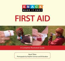 Knack First Aid: A Complete Illustrated Guide 1599218186 Book Cover