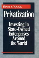 Privatization: Investing in State-Owned Enterprises Around the World 0471593230 Book Cover