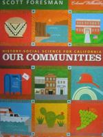 Our Communities, Grade 3 (History-Social Science for California) 0328166715 Book Cover