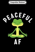 Composition Notebook: Peaceful AF cartoon frog yoga meditation Premium Journal/Notebook Blank Lined Ruled 6x9 100 Pages 1703922905 Book Cover