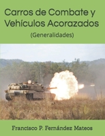 Carros de Combate y Veh�culos Acorazados: (Generalidades) 1099052114 Book Cover