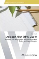 Adalbert Pilch (1917-2004) 3639466349 Book Cover