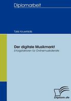 Der Digitale Musikmarkt 383665377X Book Cover