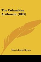 The Columbian Arithmetic 1120738261 Book Cover