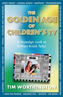 The Golden Age of Children's TV 1785306405 Book Cover