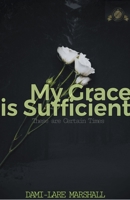 My Grace is Sufficient 139330317X Book Cover