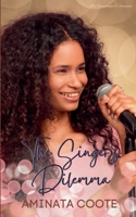 The Singer's Dilemma (The Hummingbird Chronicles) 9768334568 Book Cover
