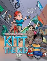 The Adventures of Kitt the Kid 1489701168 Book Cover
