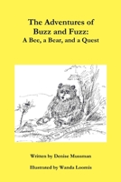 The Adventures of Buzz and Fuzz 110532642X Book Cover