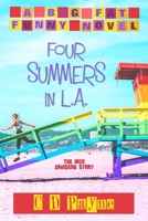 Four Summers in L.A.: The Nick Davidson Story 1660676320 Book Cover