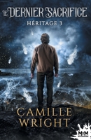 Le Dernier Sacrifice: Héritage, T3 (French Edition) B09Z65417M Book Cover