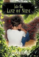 Into the Land of Nede 1450254322 Book Cover