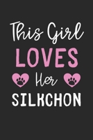 This Girl Loves Her Silkchon: Lined Journal, 120 Pages, 6 x 9, Funny Silkchon Gift Idea, Black Matte Finish (This Girl Loves Her Silkchon Journal) 1673508618 Book Cover