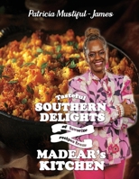 Tasteful Southern Delights of Favorite Recipes from Madear's Kitchen B0DR9PQR9J Book Cover