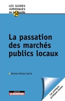 La passation des marchés publics locaux (French Edition) 2281124487 Book Cover