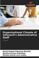 Organisational Climate of Infonavit's Administrative Staff: Climate 620757592X Book Cover