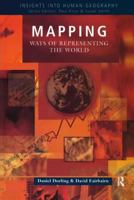 Mapping: Ways of Representing the World (Insights Into Human Geography) 0582289726 Book Cover