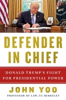 Defender in Chief: Donald Trump's Fight for Presidential Power 1250269571 Book Cover