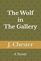 The Wolf in The Gallery (Whispers in The Wind ~ The Wolf in The Gallery) B0GVKCCGZY Book Cover
