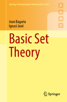 Basic Set Theory (Springer Undergraduate Mathematics Series) 303238883X Book Cover