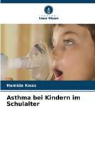 Asthma bei Kindern im Schulalter 6206357651 Book Cover