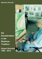 Ein Künstlerleben in der Bauhaus-Tradition (German Edition) 3749712638 Book Cover