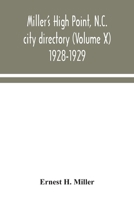 Miller's High Point, N.C. city directory (Volume X) 1928-1929 9354044158 Book Cover