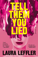 Tell Them You Lied 1368103766 Book Cover