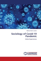 Sociology of Covid-19 Pandemic: Indian Experiences 6203582182 Book Cover