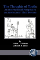 The Thoughts of Youth: An International Perspective on Adolescents' Ideal Persons (PB) 1593111002 Book Cover