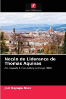 Noção de Liderança de Thomas Aquinas 6200873429 Book Cover