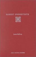 Robert Grosseteste 0195114507 Book Cover
