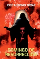 Domingo De Resurrección (Spanish Edition) 6526620639 Book Cover