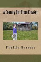 A Country Girl from Croaker 0979249880 Book Cover