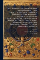 Erste Vermählung Nach Tausend Jahren Erneuert Und Hochfeyrlich Gehalten In Der 50.jährigen Oder Andern H. Profession Und Gelübd Erneuerung Der ... Uralten Closters Maria-alt 1246214164 Book Cover