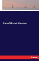 A Man Without a Memory 3741118060 Book Cover