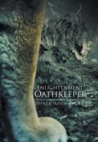 Enlightenment: Oathkeeper 1493126792 Book Cover