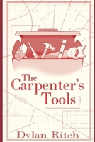 The Carpenter's Tools 1959108042 Book Cover