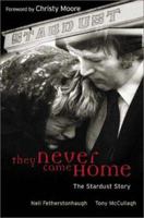 They Never Came Home: The Stardust Story 1903582091 Book Cover