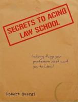 Secrets to Acing Law School 055703244X Book Cover