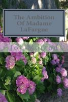 The Ambition of Madame Lafargue 1480033774 Book Cover