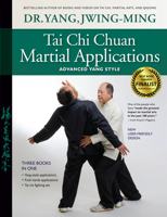 Tai Chi Chuan Martial Applications: Advanced Yang Style 1886969442 Book Cover