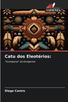 Catu dos Eleotérios:: "Scomparse" ed etnogenesi 6206029115 Book Cover