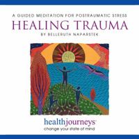 Health Journeys: A Guided Meditation for Healing Trauma (PTSD) (Health Journeys) 1881405230 Book Cover